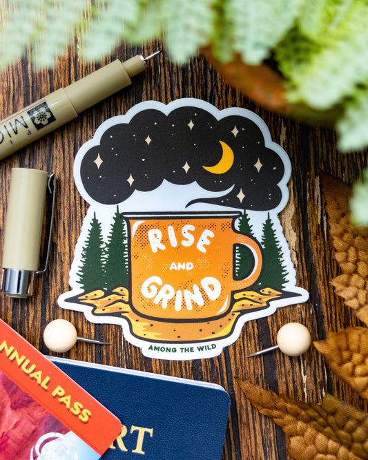 Rise & Grind Sticker