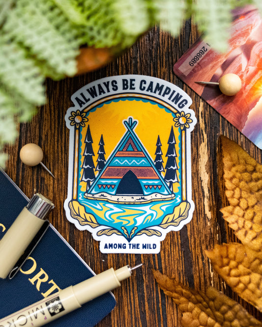 Always Be Camping Sticker