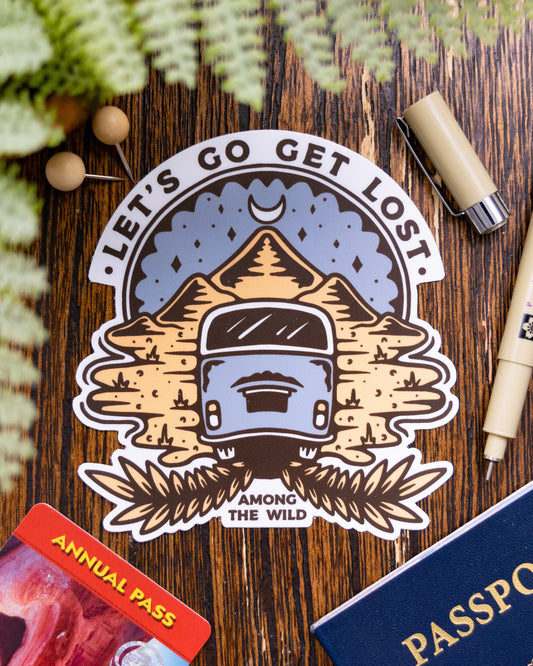 Let's Go Get Lost Sticker
