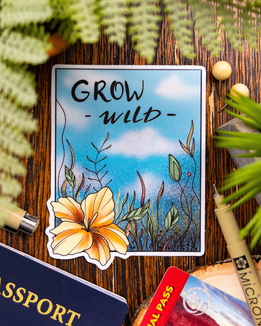 Grow Wild Sticker