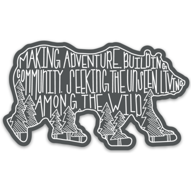 Bear Motto Sticker - Graphite