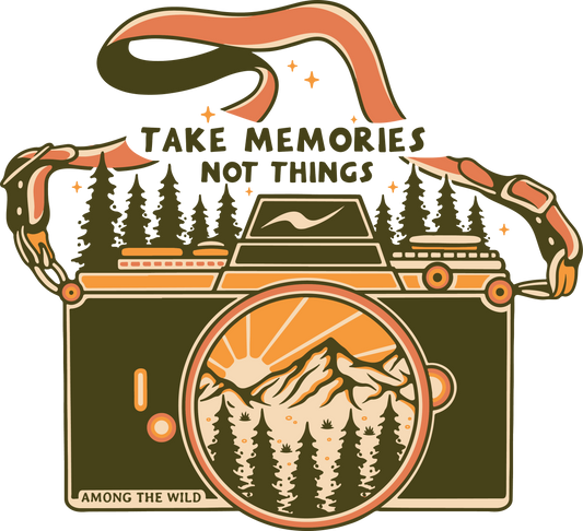 Take Memories Not Things Sticker