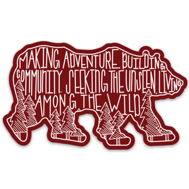 Bear Motto Sticker - Maroon